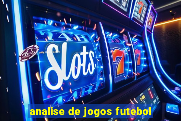 analise de jogos futebol